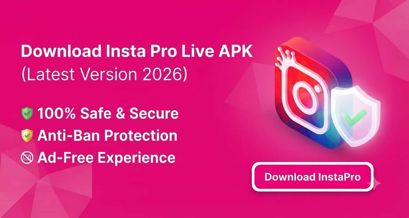 Download Insta Pro Live APK (Latest Version 2026) – 100% Safe & Secure (1) (1)